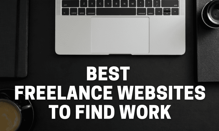 Best Freelance Websites To Find Work